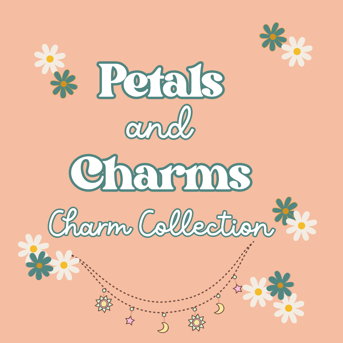 Petals and Charms Collection