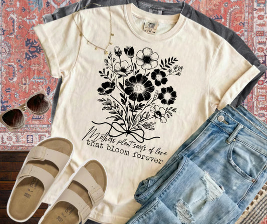 Mothers Plant Seeds of Love - black design Tee