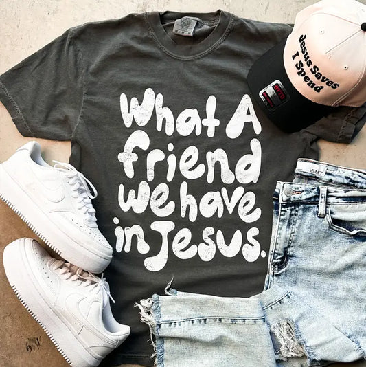 What a Friend We Have in Jesus Graphic Tee