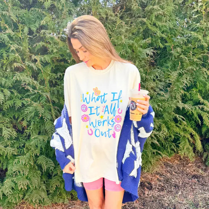 What If It All Works Out Tee
