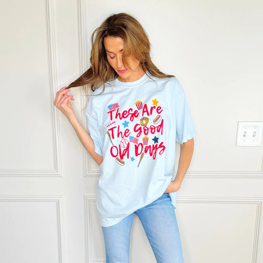 These Are the Good Old Days Graphic Tee – Chambray