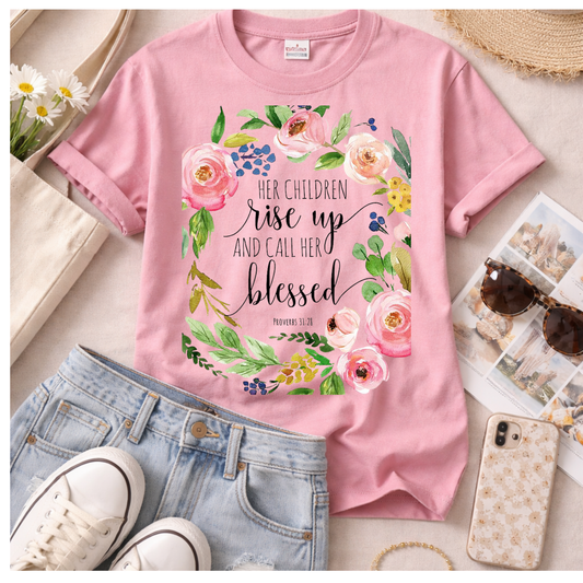 Her Children Rise Up and Call Her Blessed (Proverbs 31:28)